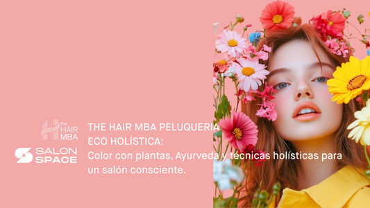 THE HAIR MBA ECO HOLISTIC. Salones Eco-orgánicos.